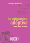 Leinaweaver J.B.  La migraci&#243;n adoptiva: Criando latinos en Espa&#241;a