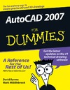 Byrnes D., Middlebrook M.  AutoCAD 2007 For Dummies (For Dummies (Computer Tech))