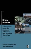 Duffey R., Saull J.  Know the Risk: Learning from errors and accidents: safety and risk in today's technology