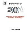 Rijn C.  Nano and micro engineered membrane technology