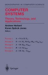 Herbert A., Jones K.  Computer Systems Theory Technology and Applications