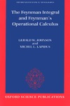 Johnson G., Lapidus M.  The Feynman Integral and Feynman's Operational Calculus