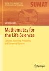 Ledder G.  Mathematics for the Life Sciences: Calculus, Modeling, Probability, and Dynamical Systems