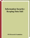 0  Information Security: Keeping Data Safe