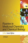 Iwao Ojima  Fluorine in Medicinal Chemistry and Chemical Biology