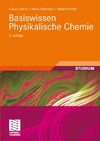 Claus Czeslik, Heiko Seeman, Roland Winter  Basiswissen physikalische Chemie