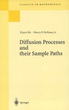 Kiyosi Ito K, McKean H.P.Jr.  Diffusion Processes and their Sample Paths