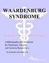 Parker M.P.  Waardenburg Syndrome - A Bibliography and Dictionary for Physicians, Patients, and Genome Researchers