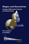 Delfour M.C., Zolesio J.-P.  Shapes and geometries: analysis, differential calculus, and optimization
