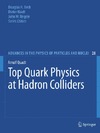 Thomas Pyzdek, Paul Keller  Top Quark Physics at Hadron Colliders