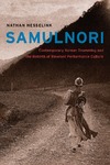 Hesselink N.  SamulNori: Contemporary Korean Drumming and the Rebirth of Itinerant Performance Culture