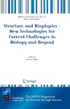 Puglisi J.D.  Structure and Biophysics - New Technologies for Current Challenges in Biology and Beyond