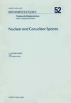 Hogbe-Nlend H., Bruno Moscatelli V.B.  Nuclear and Conuclear Spaces: Introductory Course on Nuclear and Conuclear Spaces in the Light of Duality ''Topology-Bornology''
