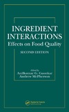 Anilkumar G. Gaonkar, Andrew McPherson  Ingredient Interactions: Effects on Food Quality
