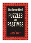 Aaron Bakst — Mathematical Puzzles and Pastimes
