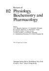Blaustein M., Creutzfeldt O., Grunicke H.  Reviews of Physiology, Biochemistry and Pharmacology, Volume 112