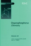 Allen D.W., Tebby J.C., Walker B.J.  Organophosphorus Chemistry. Volume 32