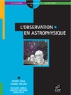 Lena P., Rouan D., Lebrun F.  L'observation en astrophysique