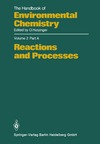 Baughman G.  Reactions and Processes. Volume 2. Part A