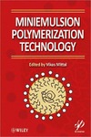 Mittal V.  Miniemulsion Polymerization Technology