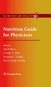 T. Wilson, G. A. Bray, N. J. Temple  Nutrition Guide for Physicians