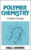 Hiemenz P.  Polymer Chemistry: The Basic Concepts