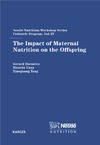 Hornstra G., Uauy R., Yang X.  The Impact Of Maternal Nutrition On The Offspring