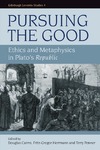 D. Cairns, F.-G. Herrmann, T. Penner  Pursuing the Good: Ethics and Metaphysics in Plato's Republic, Volume 4 (Edinburgh Leventis Studies)