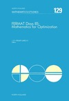 J.-B. Hiriart-Urruty  Fermat Days 85: Mathematics for Optimization