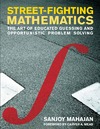 S. Mahajan, C. A. Mead  Street-Fighting Mathematics: The Art of Educated Guessing and Opportunistic Problem Solving