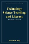 King K.P.  Technology, Science Teaching, and Literacy: A Century of Growth