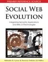 M.D. Lytras, P. O. de Pablos  Social Web Evolution: Integrating Semantic Applications and Web 2.0 Technologies (Advances in Semantic Web and Information Systems)
