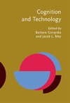 B. Gorayska, J. L. Mey  Cognition And Technology: Co-existence, Convergence And Co-evolution