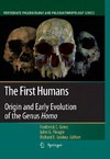 Frederick E. Grine, John G. Fleagle, Richard E. Leakey  The First Humans - Origin and Early Evolution of the Genus Homo