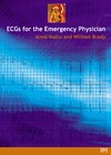 Amal Mattu, William J. Brady  ECG's for the Emergency Physician 1