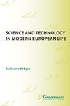 de Syon G.P.  Science and Technology in Modern European Life