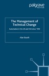 Booth A.  The Management of Technical Change: Automation in the UK and USA since 1950