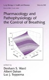 Ward D.S., Dahan A., Teppema L.  Pharmacology and Pathophysiology of the Control of Breathing