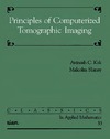 Kak A.C., Slaney M.  Principles of computerized tomographic imaging