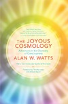 Watts A.  The joyous cosmology: adventures in the chemistry of consciousness