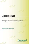 Wolman B.B.  Adolescence: Biological and Psychosocial Perspectives