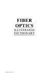 Petersen J.K.  Fiber Optics. Illustrated Dictionary