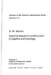 Barnes D.  Spectral Sequence Constructors in Algebra and Topology