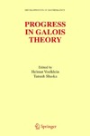 Helmut Voelklein, Tanush Shaska — Progress in Galois Theory: Proc. J.Thompson's 70th Birthday Conference