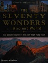 Scarre C.  The Seventy Wonders of the Ancient World: The Great Monuments and How They Were Built