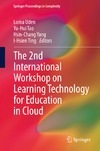 Uden L., Tao Y., Yang H.  The 2nd International Workshop on Learning Technology for Education in Cloud
