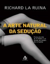 La Ruina R.  A arte natural da sedu&#231;&#227;o