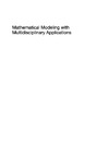 Yang X.  Mathematical Modeling with Multidisciplinary Applications