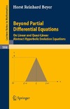 Beyer H.R.  Beyond Partial Differential Equations: On Linear and Quasi-Linear Abstract Hyperbolic Evolution Equations