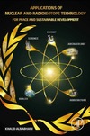 Alnabhani K.  APPLICATIONS OF NUCLEAR AND RADIOISOTOPE TECHNOLOGY. The Atom for Peace and Sustainable Development